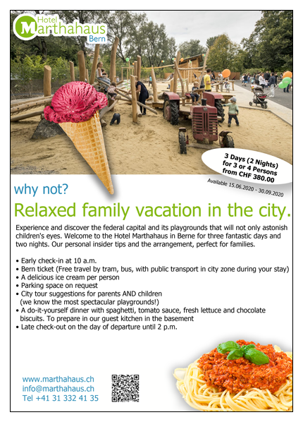 Why not? Relaxed family vacation in the city. Hotel Marthahaus Bern